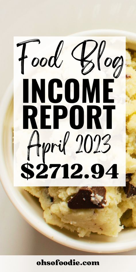 Text reads food blog income report April 2023 Blogging Income, Pinch Of Yum, Income Report, Blog Income Report, Blog Checklist, Blog Monetization, Blog Income, Earn Extra Income, Online Income