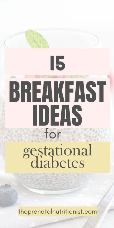 Diet For Diabetics During Pregnancy, Gestational Diet Breakfast, Gestational Pregnancy Breakfast Ideas, Meals For Pregnant Diabetics, Gestational Breakfast Ideas, Gestational Diabetics Breakfast, Breakfast For Gestational Diabetics, Gdm Diet Pregnancy, Gestational Diabetics Dessert