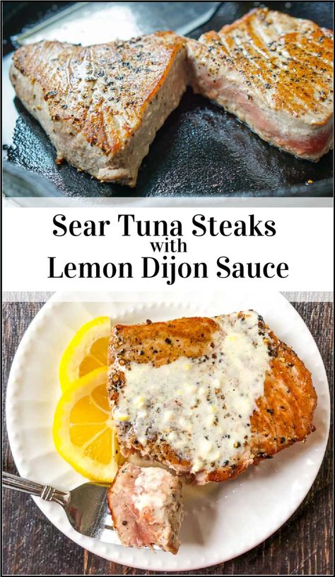 Mediterranean Ahi Tuna Recipe, Ahi Tuna Steak Recipe Fully Cooked, Crusted Tuna Steak Recipes, Best Tuna Steak Recipes, Tuna Steak Marinade Easy, Tuna Sauce Recipe, Sauce For Tuna Steak, Lemon Dijon Sauce, Tuna Steak Marinade