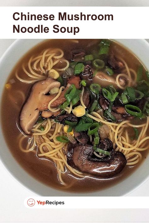 Chinese Mushroom Noodle Soup Vermicelli Soup Recipes, Corn Soup Vegetarian, Mushroom Noodle Soup, Vermicelli Rice Noodles, Mushroom Noodles, Chinese Cuisine Recipes, Vermicelli Rice, Chinese Mushrooms, Soup Vegetarian