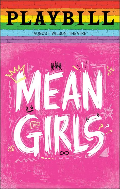 Mean Girls Musical Poster, Home Suburban, Trash Wall, Mean Girls Broadway, Theatre Aesthetic, Musical Wallpaper, Broadway Playbills, Pride Logo, August Wilson