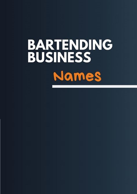 Planning to start your own bartending business is the US? You need to know about the business first in details. Bartender Name Ideas, Mobile Bartending Business, Bartending Business, Mobile Bartending, Business Name Ideas, Next Brand, Catchy Names, Names Unique, Service Business