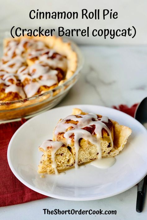 Cinnamon Roll Pie (Cracker Barrel copycat) - The Short Order Cook Cracker Barrel Cinnamon Roll Pie, Cinnamon Roll Pie Recipe, Cinnamon Roll Pie Cracker Barrel, Cinnamon Roll Dessert Ideas, Cinnamon Rolls Pie, Frosted Cinnamon Rolls, Cracker Barrel Menu, Cinnamon Roll Pie, Cracker Barrel Copycat