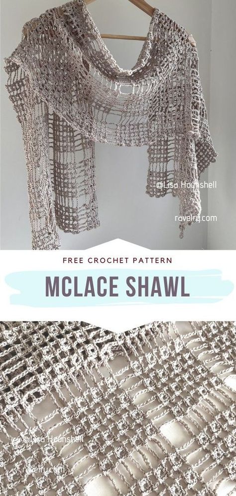 McLace Shawl Free Crochet Pattern Have you ever tried chain stitches before? #CrochetShawl #FreeCrochetPattern Raverly Patterns Free Crochet Blankets, Crochet Stitch Lace, Crochet Lace Wrap Pattern Free, Lacy Crochet Stitches Free Patterns, Lacy Crochet Shawl Pattern Free Easy, Crochet Lace Scarf Pattern Free Easy, Open Weave Crochet Pattern, Lace Yarn Crochet Patterns, Fine Yarn Crochet Patterns