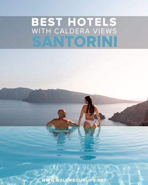 Best Hotels in Santorini With Caldera View • We Love Our Life Santorini Hotels Private Pool, Best View Hotel, Best Hotels In Santorini, Love Our Life, Hotels In Santorini Greece, Imerovigli Santorini, Goa Travel, Santorini Hotels, Greece Hotels