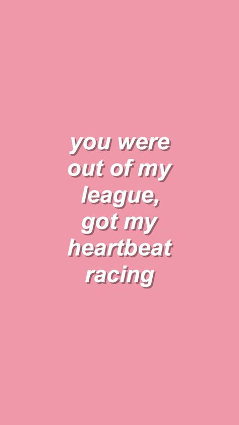 out of my league // fitz and the tantrums You Are Out Of My League, Out Of My League Aesthetic, Music Lyrics Art, Out Of My League, Under Your Spell, Color Quotes, Quotes Aesthetic, Caption Quotes, Tumblr Quotes