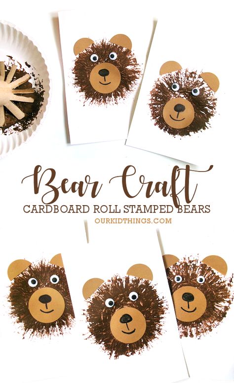 Cardboard Roll Stamped Bear Craft Bear Crafts Kindergarten, Bear Crafts Preschool Art Projects, Woodland Crafts Preschool, Forest Animal Process Art, Bear Projects For Preschool, Paper Bag Bear Craft, Toilet Paper Roll Crafts Autumn, Woodland Animal Art Projects For Kids, Woodland Animal Crafts Preschool