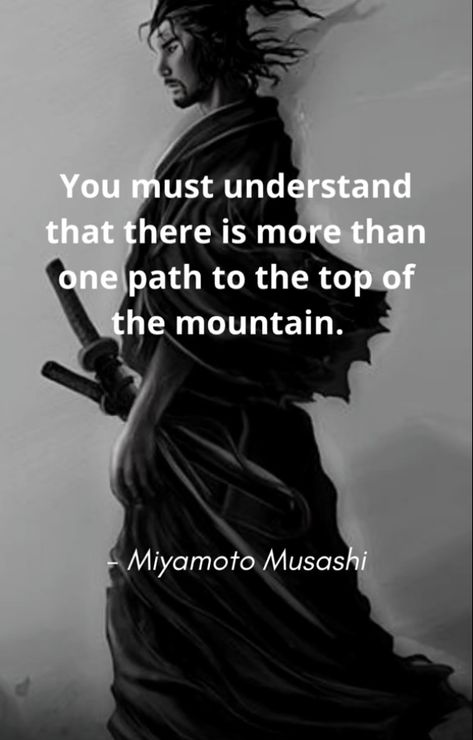 This is one of the Best Quotes written by the Old Samurai Artist Musashi Miyamoto I believe in Your Success "Dont Change your Goal but Change your Path to the Goal"💪 Samurai Quotes Wisdom, The Last Samurai Quotes, Anime Widgetsmith, Musashi Quotes, Deadly Quotes, Miyamoto Musashi Quote, Old Samurai, Philosopher Quotes, Java Quotes