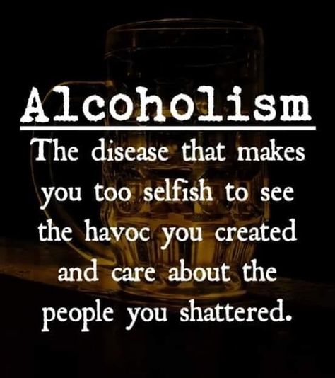 Alcoholic Quotes, Alcoholic Relationships, Alcohol Recovery Quotes, Alcoholic Father, Alcohol Quotes, Social Media Packages, Drinking Quotes, Recovery Quotes, 12 Steps