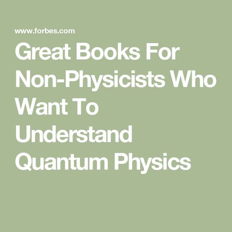 Physics Books, Key Ideas, I Can Do Anything, Physicists, Quantum Physics, Good Job, Great Books, Physics, Key