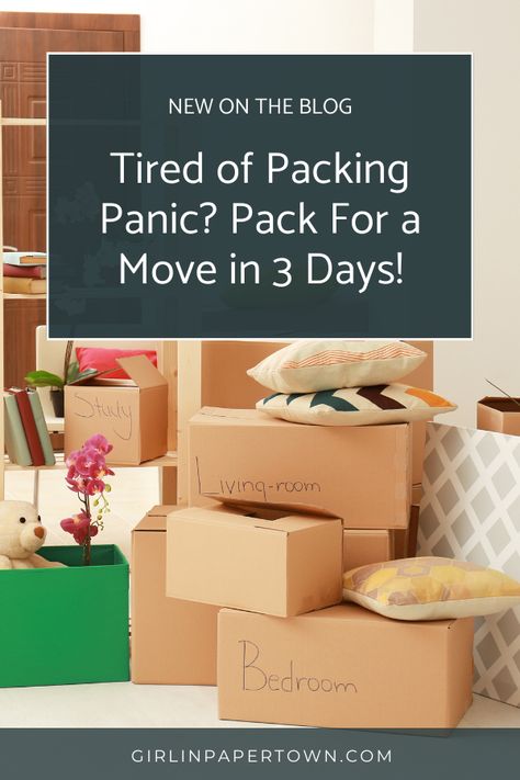 Tired of packing panic? Pack for a move in 3 days! - how to pack for a move in 3 days, how to pack for a move with kids, packing and moving tips, decluttering for a move Tips For Packing To Move Houses, Packing Schedule For Moving, Packing Timeline For Moving, Packing Tips Moving, Packing For A Move, Tips For Moving Out, Moving House Tips, Moving Hacks Packing, Organizing For A Move