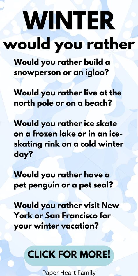 Would You Rather Winter Questions, Winter Would You Rather For Kids, Winter Would You Rather, Winter This Or That, Winter Wonderland Activities For Kids, Questions To Ask Kids, Weather Unit Study, Winter Break Activities, Things To Do In Winter