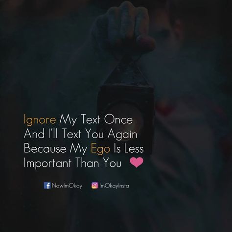 Ignore Quotes, Being Ignored Quotes, Ignore Me, Text Me, Text You, Incoming Call, Incoming Call Screenshot, Feelings, Quotes