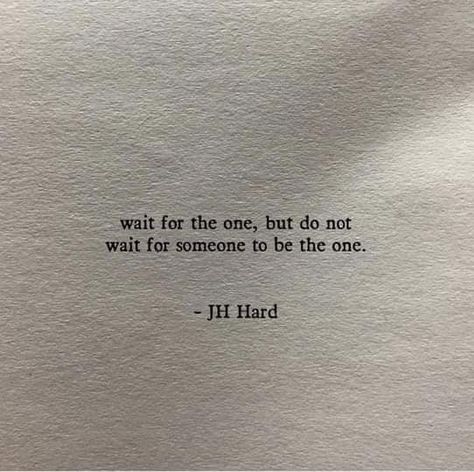 Someone Is Waiting For You, Quotes For Waiting For Someone, Quotes On Waiting For Someone, Not Waiting Around Quotes, Waiting For The Right One, One Day Quotes, Waiting Quotes, Waiting For Someone, This Is Love