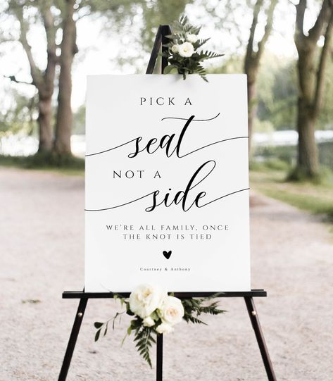 Pick a Seat Not a Side Sign Wedding Seating Poster Choose a - Etsy Pick A Seat, Seating Sign, Ceremony Signs, Ceremony Seating, Civil Wedding, Wedding Welcome Signs, Sign Wedding, Diy Template, Wedding Seating