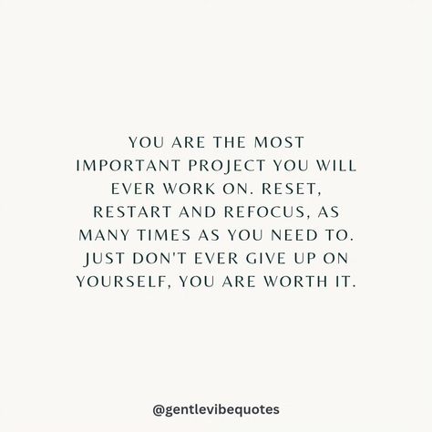 You are the most important project you will ever work on. So reset, restart and refocus as many times as you need, just don't give up on you. 🌟👏 . . Make sure to ❤️ this post, if it resonates with you! Make sure to follow @gentlevibequotes for daily uplifting thoughts and quotes. 🫶 . . . . #quoteoftheday #motivation #selfcare #gratitude #inspirationalthoughts #soul #selflove #goodvibes #positivity #kindness #happiness #affirmations #mindset #thursday #hope #quotestagram #love #transfo... Happy Uplifting Quotes, Daily Uplifting Quotes, Monday Reset Quotes, Reset Quotes Motivation, Reset Quotes Fresh Start, Don’t Give Up On Yourself Quotes, You Are Important Quotes, Uplifting Quotes For Him, Dont Give Up