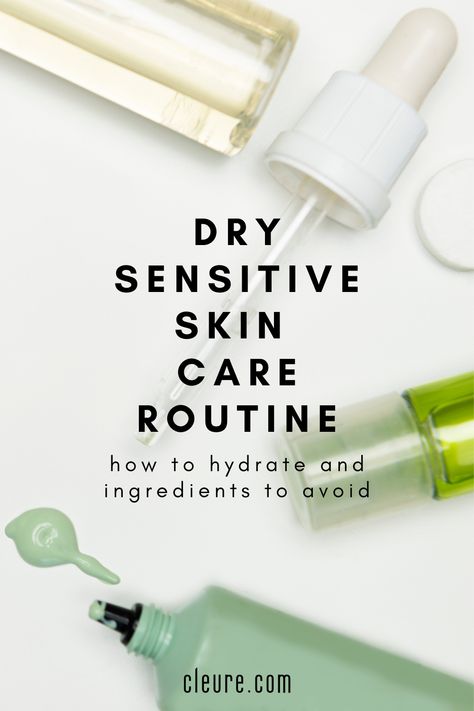 Morning Skin Care Routine For Dry Skin, Skin Care For Sensitive Dry Skin, Dry Skin Care Routine Faces, Dry Sensitive Skin Skincare, Skincare For Dry Sensitive Skin, Moisturizer For Dry Sensitive Skin, Sensitive Skin Care Products, Skin Care For Dry Skin, Diy Face Cleanser