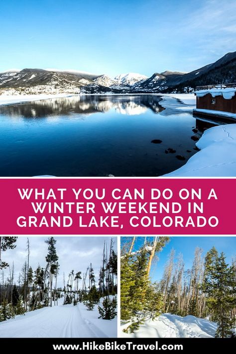 What You Can do on a Winter Weekend in Grand Lake, Colorado United States Road Trip, Grand Lake Colorado, Winter Carnival, Bike Travel, Nordic Skiing, Winter Weekend, Colorado Winter, Grand Lake, Access Point