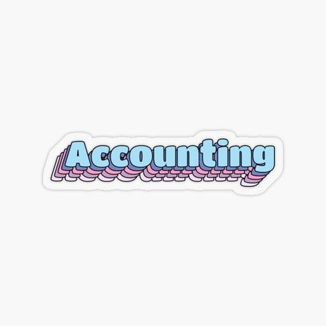 Financial Management Aesthetic, Accounting Cover Page, Accounting Stickers, Accounting Student Aesthetic, Funny Accounting Quotes, Accounting Quotes, Cheerful Quotes, Study Stickers, Accountability Quotes