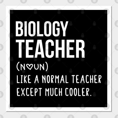 Biology Teacher Defintion - Teacher Like a Normal Teacher Only Way Cooler Biology lovers - Biology gift - Biology's day christmas vintage retro -- Choose from our vast selection of art prints and posters to match with your desired size to make the perfect print or poster. Pick your favorite: Movies, TV Shows, Art, and so much more! Available in mini, small, medium, large, and extra-large depending on the design. For men, women, and children. Perfect for decoration. Biology Quote, Teacher Qoutes, Biology Teacher Gifts, Teacher Humour, Health Teacher, Teacher Posters, Teachers Day Card, English Teacher Gifts, Biology Teacher