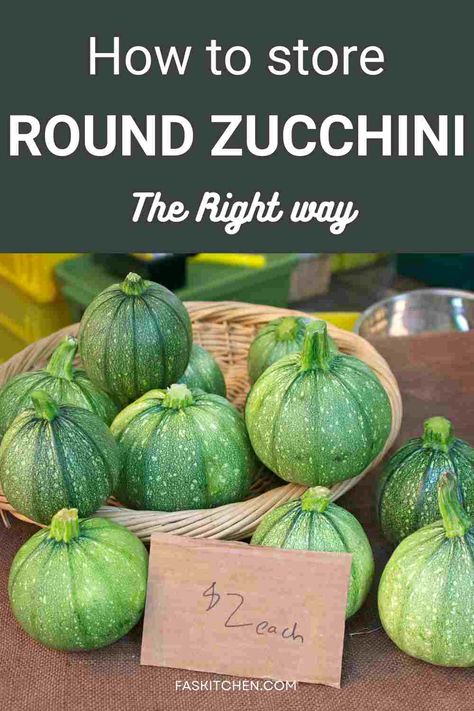 A Pinterest pin showcasing round zucchinis with easy-to-read text detailing their nutrition, health benefits, and tips on buying and storing. Perfect for anyone keen to add a healthy twist to their meals! #RoundZucchini #ZucchiniGuide #HealthyEating Round Zucchini Recipes, Round Zucchini, Storing Fruit, Root Veggies, Zucchini Squash, Baby Ball, Eco Friendly Kitchen, Zucchini Recipes, Leafy Greens