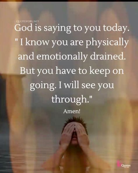 God will see you through Quotes To Parents, Parents Divorce, God Is Saying, Children Quotes, Emotionally Drained, Faith Prayer, God Quotes, Prayer Quotes, Verse Quotes