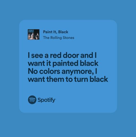 Paint It Black Lyrics, Paint It Black The Rolling Stones, Rolling Stones Lyrics, Random Lyrics, Fire Lyrics, Paint It Black, Group Hug, Music Taste, Rock Songs