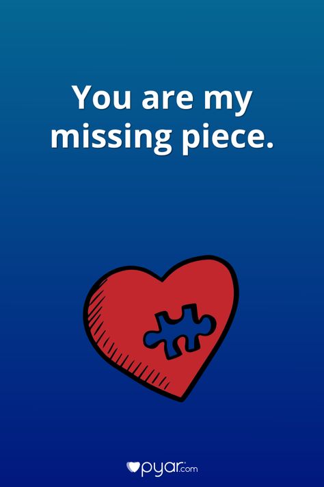 You are my missing piece. #pyar #love #soulmates Your My Missing Piece Quote, You Are My Missing Piece Quotes, My Missing Piece Quotes, Missing Piece Quote, Pieces Quotes, Easy Lasagna Recipe, Hodge Podge, Dear Future Husband, Dear Future