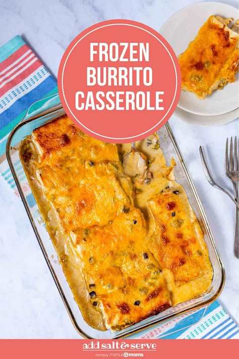 Easy Frozen Burrito Casserole – Add Salt & Serve Baked Frozen Burrito Casserole, Easy Frozen Burrito Casserole, Frozen Burrito Bake, Burrito Casserole With Frozen Burritos, Recipes Using Frozen Burritos, El Monterey Burritos Recipes, Frozen Burrito Recipe, Frozen Burrito Casserole, Frozen Casserole Recipes