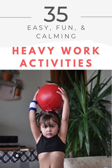 heavy work activities Activities For Active Toddlers, Toddler Heavy Work Activities, Activities For Hyperactive Toddlers, Heavy Work For Preschoolers, Heavy Work Activities For Toddlers, Heavy Work For Toddlers, Heavy Work Activities For Kids, Heavy Work Sensory, Heavy Work Activities