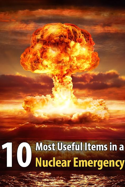 To improve your odds of surviving a nuclear blast, there are a few items you need to have including sandbags, plastic sheeting, and potassium iodide. Gunung Everest, Nuclear Explosion, Jules Verne, Carl Sagan, Nagasaki, Nuclear Power, Hiroshima, Kazan, Emergency Preparedness