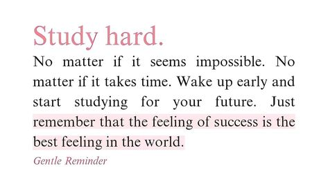 Gentle Reminder A Gentle Reminder, Study Hard, How To Wake Up Early, Wake Up, Feel Good, Take That, Feelings, Quotes