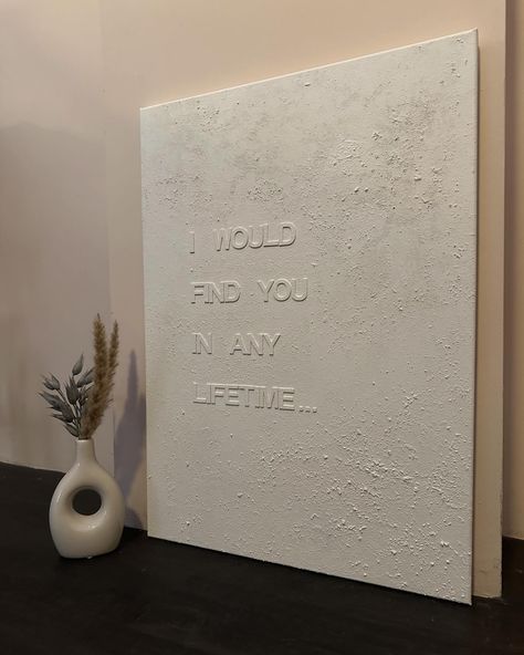 〰️ I WOULD FIND YOU IN ANY LIFETIME 〰️ Canvas shown is a 50 x 70cm 🫶 ~ Order Via DM or Link in Bio ~ #3dpainting #personalised #texture #texturedart #quotes #love #interiordecor #neutraldecor #neutralhome #minimal #minimalist #contemporary #contemporarypainting #baby #babyboy #babygirl #newborn #babyshower #babygifts #mumtobe #parentstobe #bestfriends #engaged #milestones #neutralhomedecor #neutralaesthetic #ａｅｓｔｈｅｔｉｃ Textured Quote Canvas, White Puddy Canvas, Minimalist Contemporary, 3d Painting, Quotes Love, Find You, Neutral Decor, Diy Canvas, Texture Art