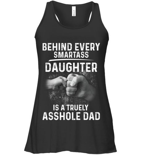 Behind Every Smartass Daughter Is Asshole Dad Funny Shirts Funny Mugs Funny T Shirts For Woman And Man Funny Tee Shirts Humour, Funny Women Quotes, Hoodies Womens Fashion, Sarcastic Shirts Funny, Mugs Funny, Tank Outfit, Funny Tank Tops, Funny Tee Shirts, Funny Outfits