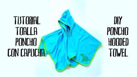 La toalla que necesitas para tus peques Diy Poncho, Car Seat Poncho, Baby Deco, Baby Poncho, Hooded Bath Towels, Sewing Workshop, Baby Towel, Hooded Towel, Fabric Projects