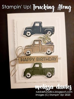 Truck Birthday Card, One Horse Open Sleigh, Stampin Up Birthday Cards, Masculine Birthday Cards, Birthday Cards For Men, Stamping Up Cards, Male Cards, Masculine Cards, Card Sketches