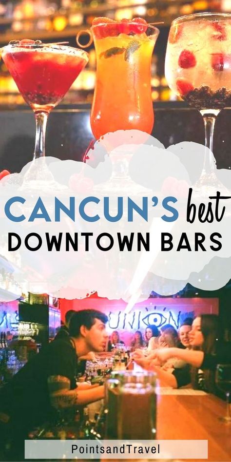 Cancun’s Best Downtown Bars Cancun Mexico Restaurants, Cancun Restaurants, Cancun Nightlife, Mexico Travel Itinerary, Downtown Cancun, Things To Do In Cancun, Mexico Bucket List, Cancun Mexico Travel, Cancun Beach