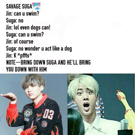 Suga Being Savage Memes, Suga Being Savage, Namjin Moments, Suga Savage, Savage Yoongi, Savage Lines, Savage Quotes, Suga Bts Swag, Army Quotes