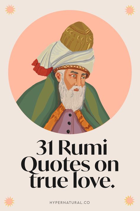 Quotes On True Love, Open Heart Quotes, Love Poems Of Rumi, Best Rumi Quotes, Rumi Quotes On Love, Rumi Books, Ancient Quotes, Unconditional Love Quotes, Rumi Poem