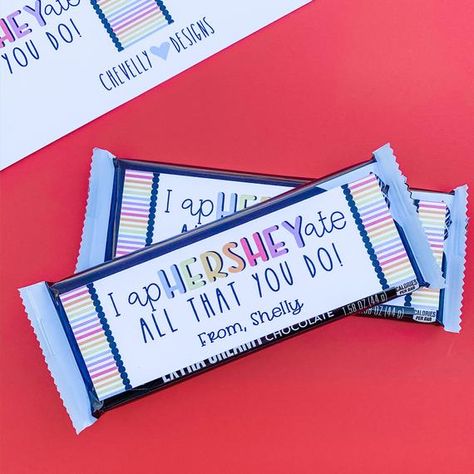 Candy Bar Gifts, Printable Gift Labels, Hershey Bar Wrappers, Candy Quotes, Secret Sister, Hershey Chocolate Bar, Secret Pal, Candy Bar Labels, Appreciation Ideas