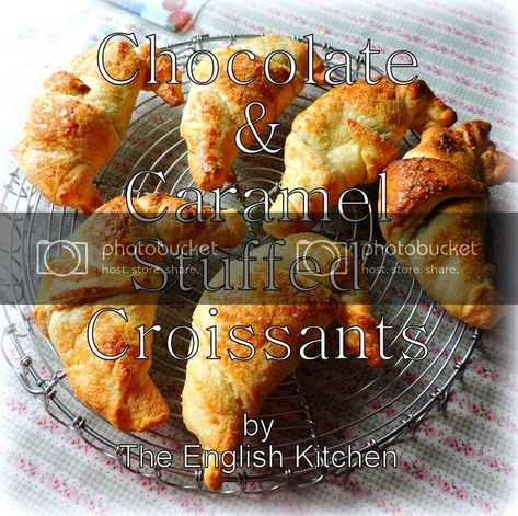 The English Kitchen: Chocolate & Caramel Stuffed Croissants Caramel Croissant, Stuffed Croissants, Croissant Recipe, Tea Time Food, The English Kitchen, English Kitchen, Breads & Buns, Easter Bread, English Kitchens