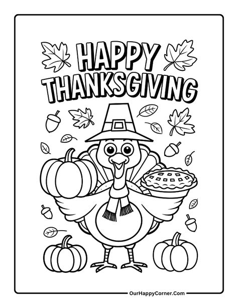 Thanksgiving Coloring Pages Free Printable - Our Happy Corner Free Coloring Pages Printables Thanksgiving, Thanksgiving Free Coloring Pages, Free Printable Turkey Coloring Pages, Free Turkey Coloring Pages, Thanks Giving Coloring Page, Thanksgiving Worksheets Middle School, Thanksgiving Coloring Sheets Free, Fall Coloring Sheets For Kids, Thanksgiving Free Printables For Kids