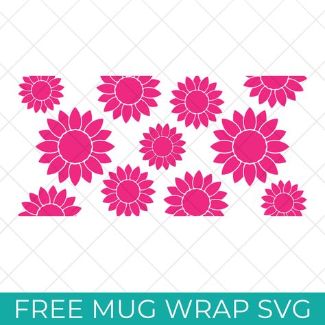 Free Mug Wrap Designs with Sunflower Wrap SVG - Kara Creates Free Mug Wraps Svg, Wrap Svg Free, Mug Wrap Svg, Make Your Own Mug, Cricut Mugs, Sunflower Mug, Cricut Wedding Invitations, Cricut Projects Easy, Cricut Mug Press