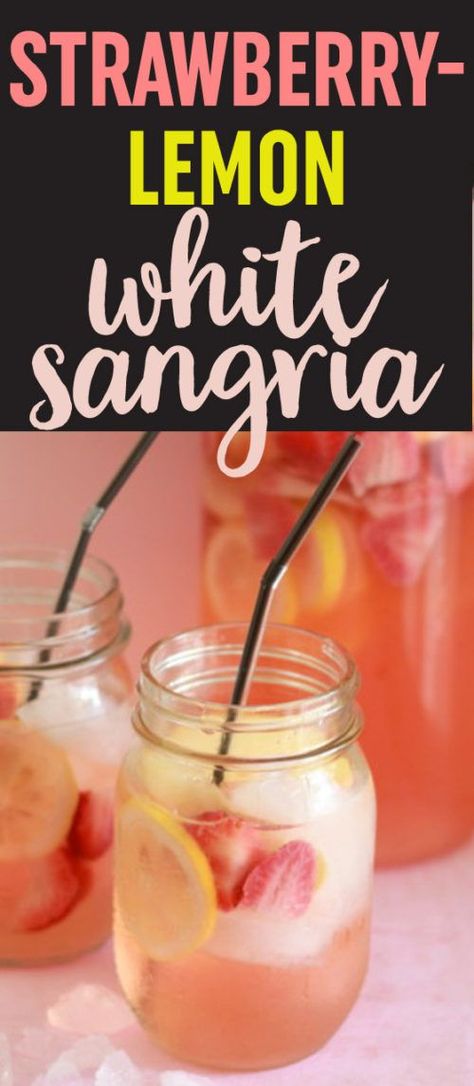 Lemon Sangria, Strawberry Sangria, Sommer Mad, Jello Shot, White Sangria, Sangria Recipe, Lemon Drink, White Strawberry, Strawberry Lemon