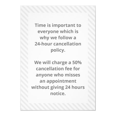 Cancellation Policy Sign, Last Minute Cancellation Appointment, Cancellation Policy Salon, Salon Cancellation Policy, Salon Policy, Hairdressing Quotes, Tech Makeup, Esthetician Life, Work Signs