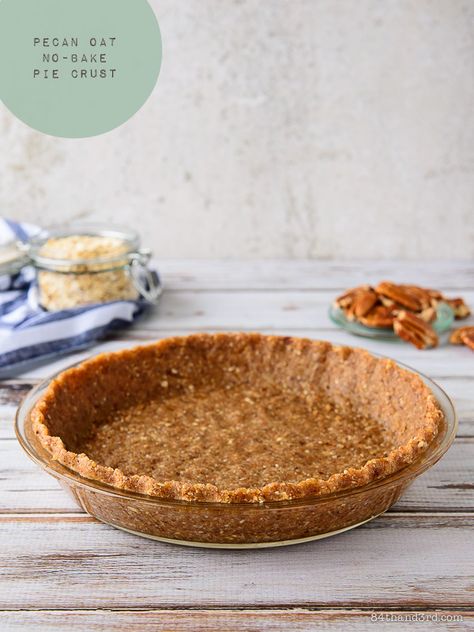 Pecan Oat No-Bake Pie Crust Df Pumpkin Pie, Date Pie Crust, Nut Pie Crust, Oatmeal Pie Crust, Coconut Pie Crust, Pumpkin Pie Crust, Oatmeal Dessert, Meaningful Eats, Almond Pie