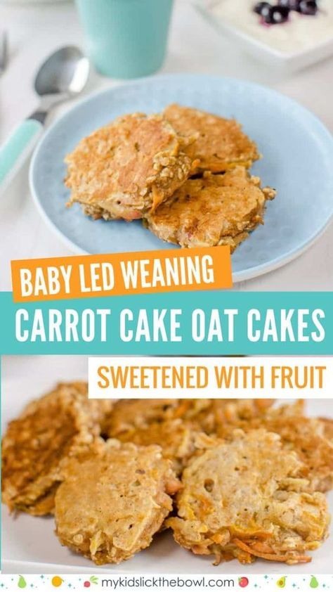 Carrot Cake Oat Cakes Healthy pancakes for kids and baby led weaning Sugar free snack. Perfect finger food sweetened only with fruit and vegetables #sugarfree #babyledweaning #healthykids Pancakes For Kids, Sugar Free Snacks, Cake Light, Healthy Pancakes, Baby Led Weaning Recipes, Weaning Recipes, Baby Finger Foods, Oat Cakes, Cake Vegan