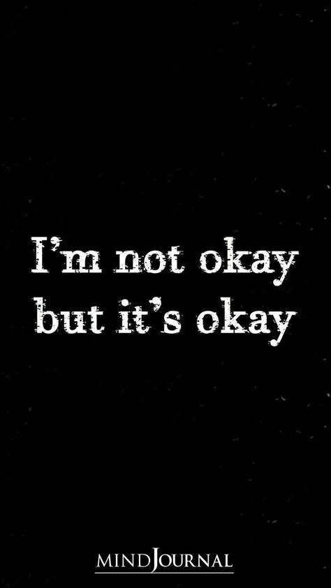 I'm Okay Quotes, It's Okay To Not Be Okay, I Feel Used, Feel Bad Quotes, Im Not Real, Im Okay Quotes, Okay Quotes, Bad Character, Quote Videos