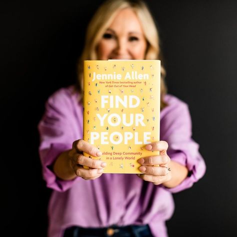 Find Your People — Jennie Allen Jennie Allen Find Your People, Find Your People Book Jennie Allen, Find Your People Book, Jennie Allen, I Am His, Find Your People, Women's Retreat, Inner Conflict, Unanswered Questions