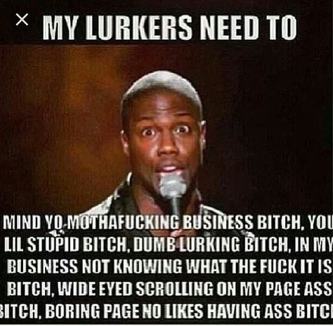 Lurkers Quotes, Petty Memes, Kevin Hart, Funny Pins, Fan Club, Bones Funny, Comedians, Dumb And Dumber, I Laughed